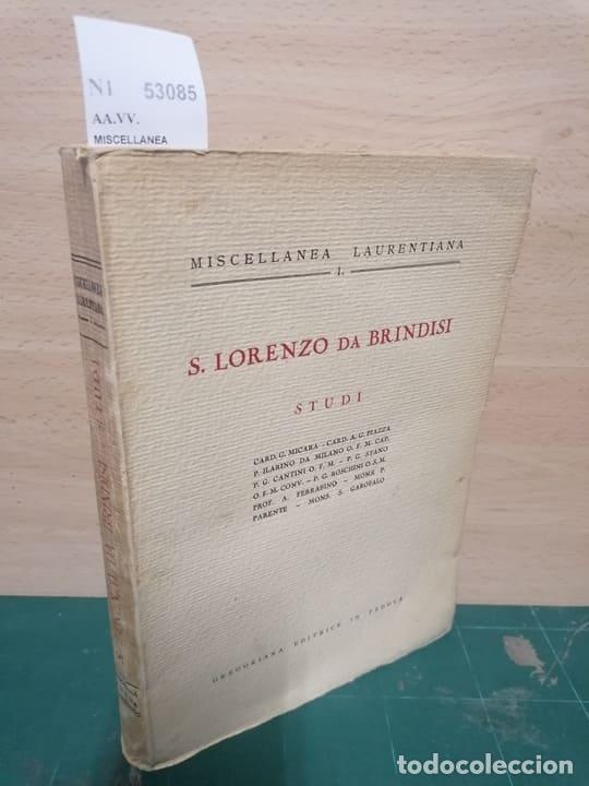 Libros de segunda mano: AA.VV. - MISCELLANEA LAURENTIANA. I. S. LORENZO DA BRINDISI. STUDI. Conferenze commemorative dell�ed