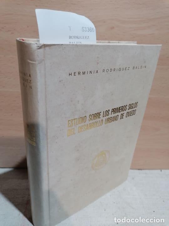 Livros em segunda m&atilde;o: RODRIGUEZ BALBIN, Herminia - ESTUDIO SOBRE LOS PRIMEROS SIGLOS DEL DESARROLLO URBANO DE OVIEDO. DE U