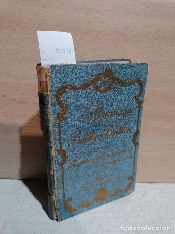 Libros de segunda mano: AA.VV. - ALMANAQUE BAILLY-BAILLIERE &oacute; sea Peque&ntilde;a enciclopedia popular de la vida pr&aacute;ctica. 1910
