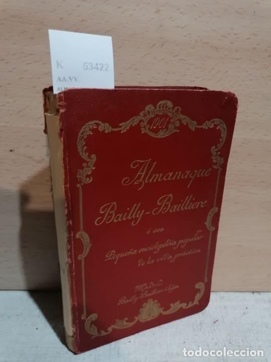 Libros de segunda mano: AA.VV. - ALMANAQUE BAILLY-BAILLIERE &oacute; sea Peque&ntilde;a enciclopedia popular de la vida pr&aacute;ctica. 1901