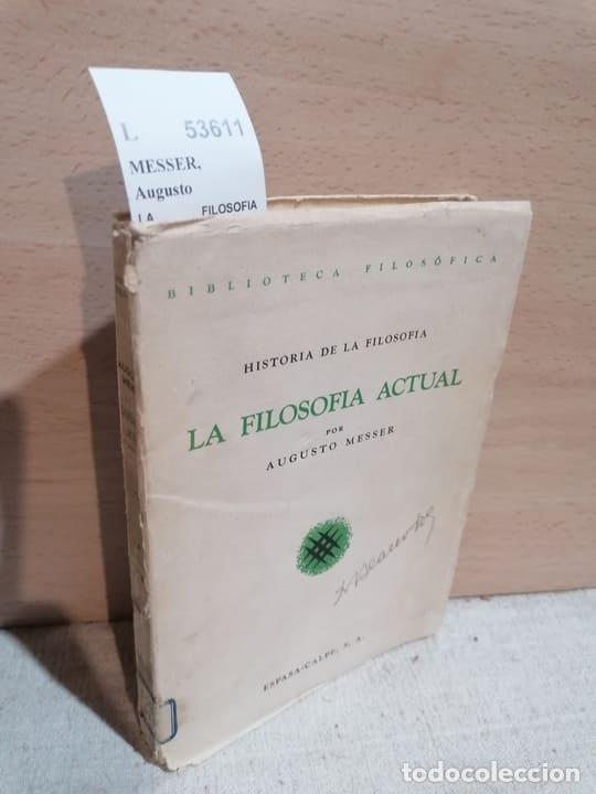 Libros de segunda mano: MESSER, Augusto - LA FILOSOFIA ACTUAL - Foto 1
