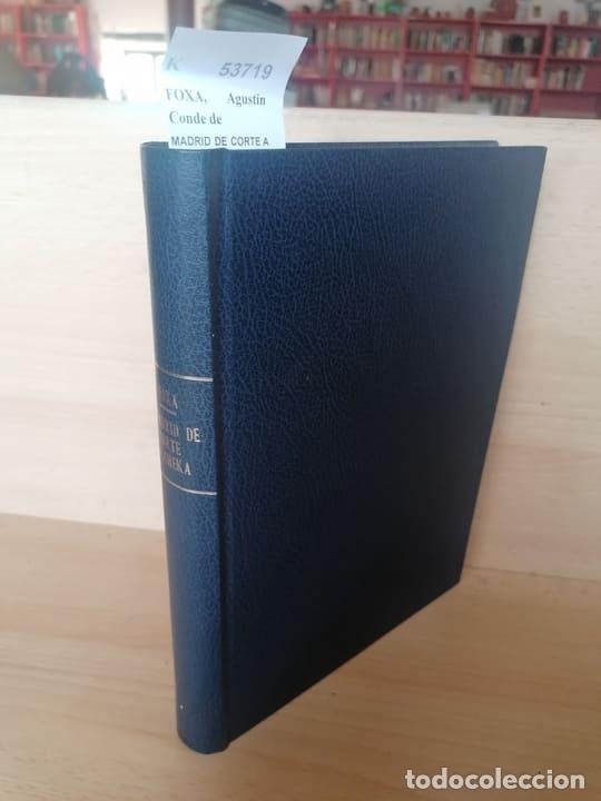 Libros de segunda mano: FOXA, Agustin Conde de - MADRID DE CORTE A CHEKA - Foto 1