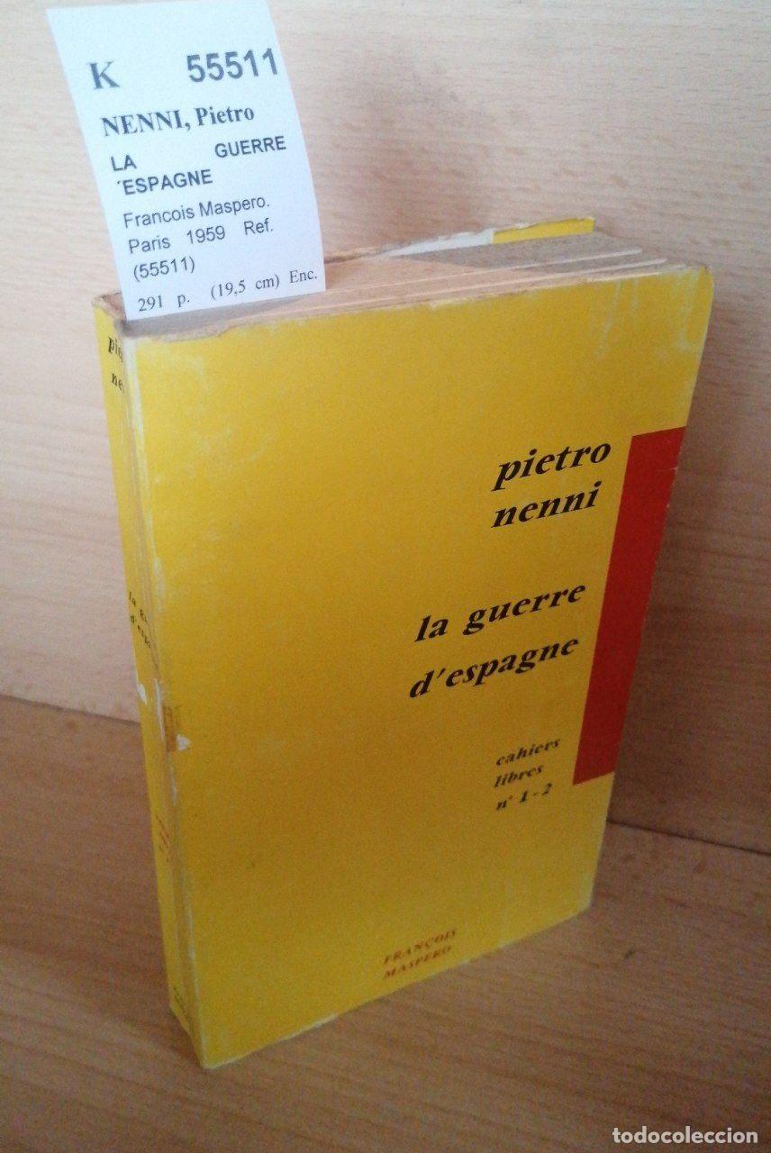 Libros de segunda mano: NENNI, Pietro - LA GUERRE D&acute;ESPAGNE - Foto 1