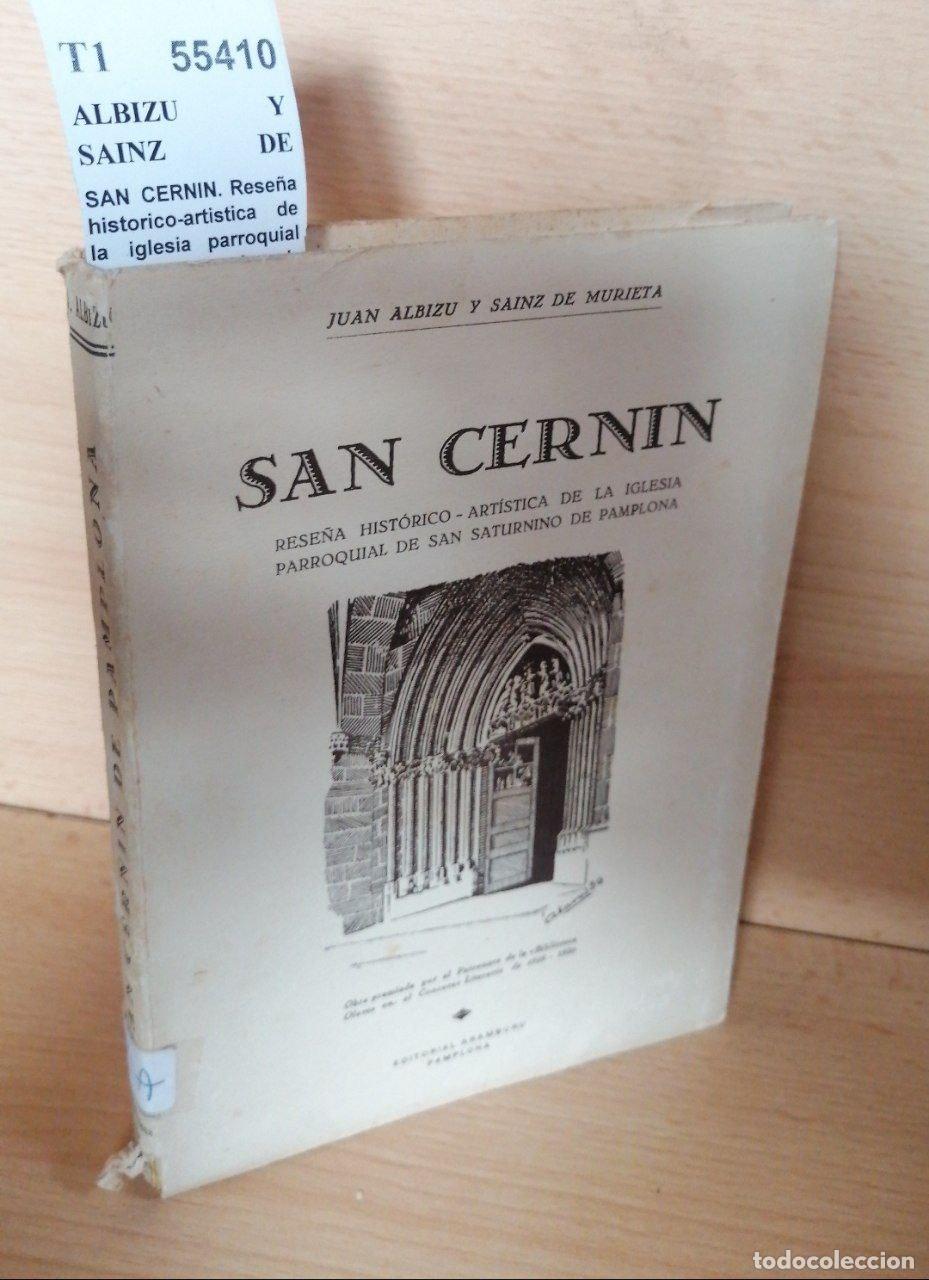 Livres d'occasion: ALBIZU Y SAINZ DE MURIETA, Juan - SAN CERNIN. Rese&ntilde;a historico-artistica de la iglesia parroquial de