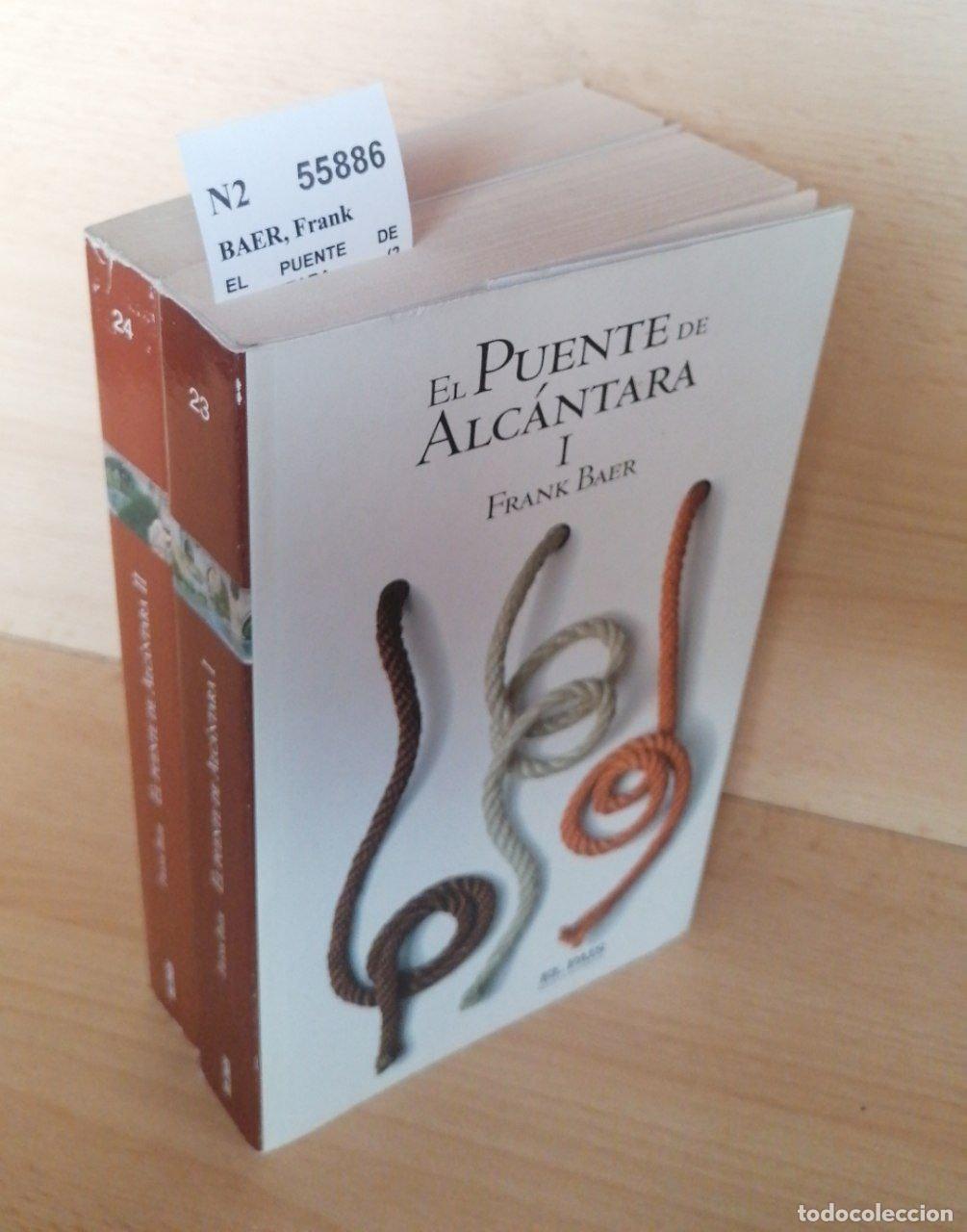 Libros de segunda mano: BAER, Frank - EL PUENTE DE ALCANTARA (2 VOLUMENES) - Foto 1