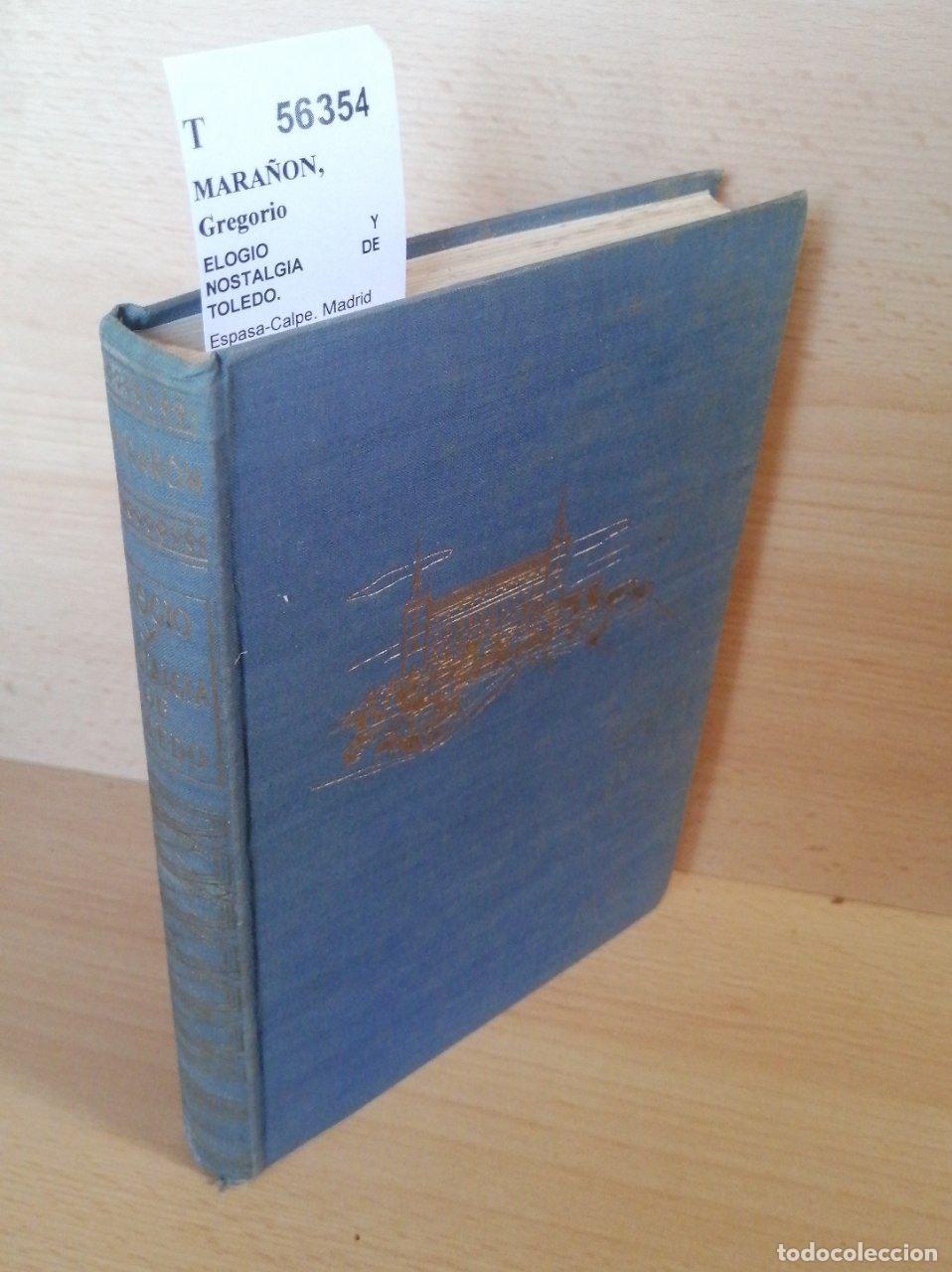 Libros de segunda mano: MARA&Ntilde;ON, Gregorio - ELOGIO Y NOSTALGIA DE TOLEDO. - Foto 1