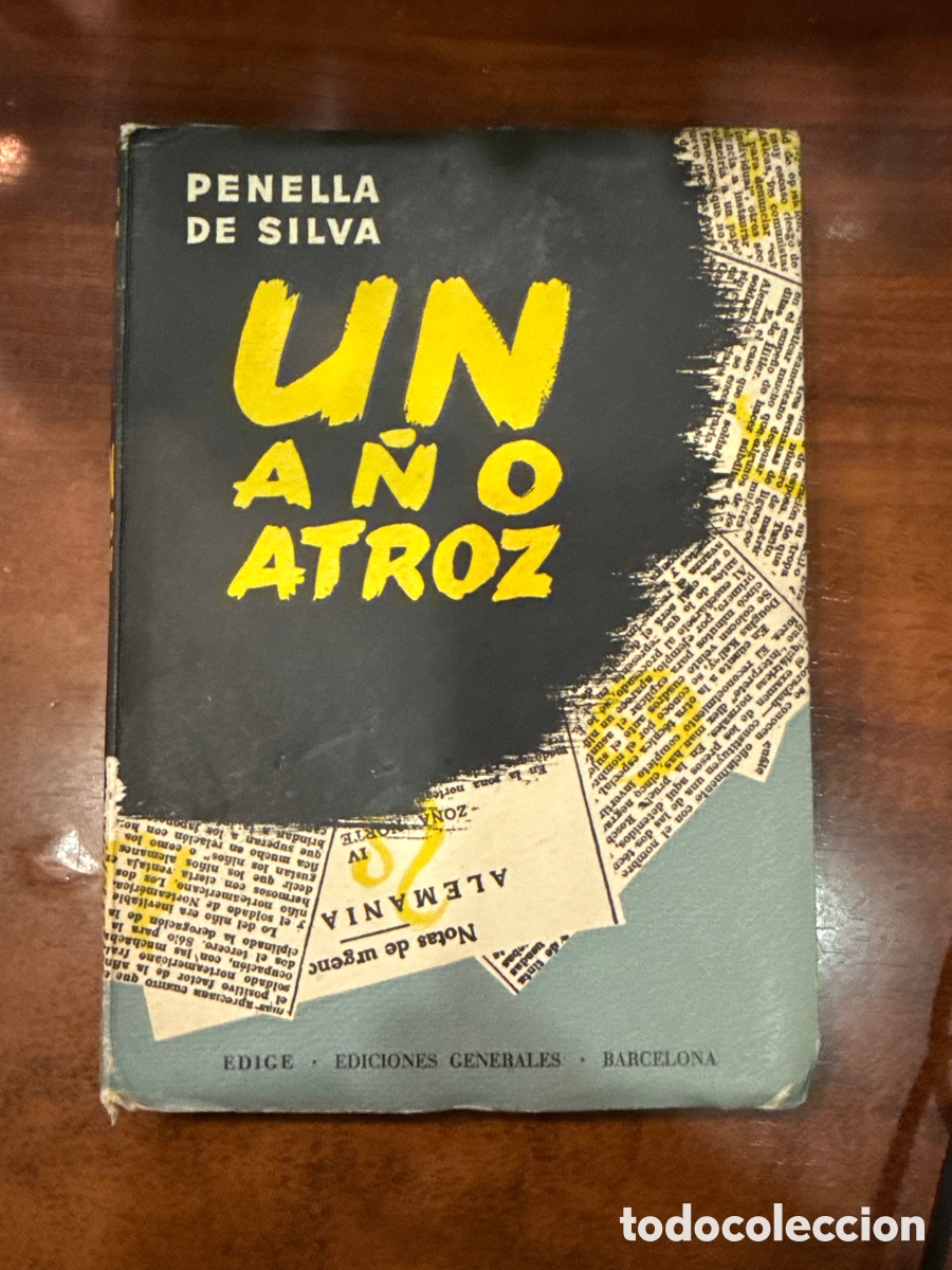 Libros de segunda mano: SILVA, Penella de. Un a&ntilde;o atroz - Foto 1