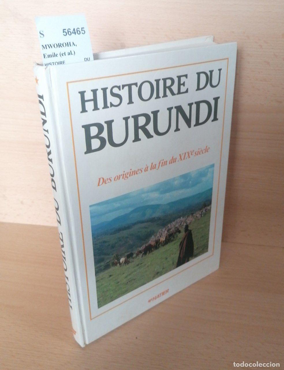 Libros de segunda mano: MWOROHA, Emile (et al.) - HISTOIRE DU BURUNDI. DES ORIGINES A LA FIN DU XIX SIECLE sous la direction