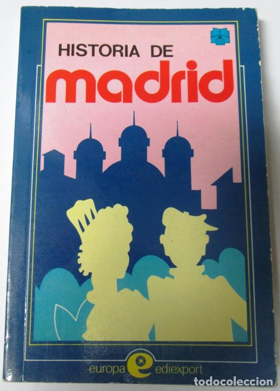 Libros de segunda mano: GOMEZ CERDA, Alfredo - HISTORIA DE MADRID - Foto 1