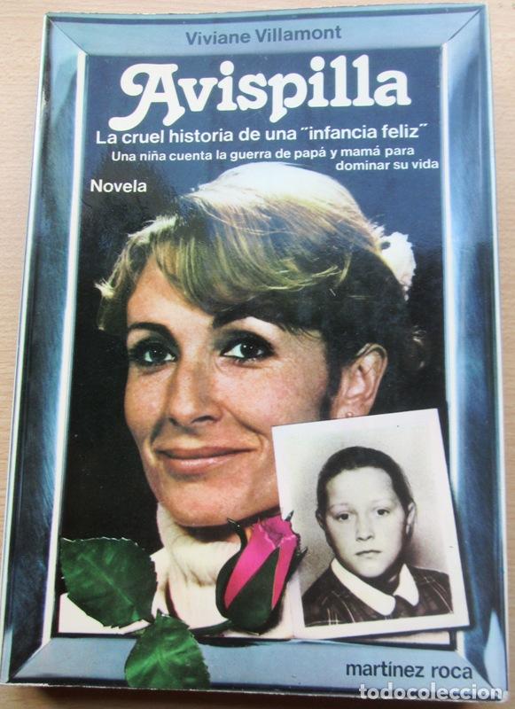 Gebrauchte B&uuml;cher: VILLAMONT, Viviane - &rdquo;AVISPILLA. La cruel historia de una &rdquo;&rdquo;infancia feliz&rdquo;