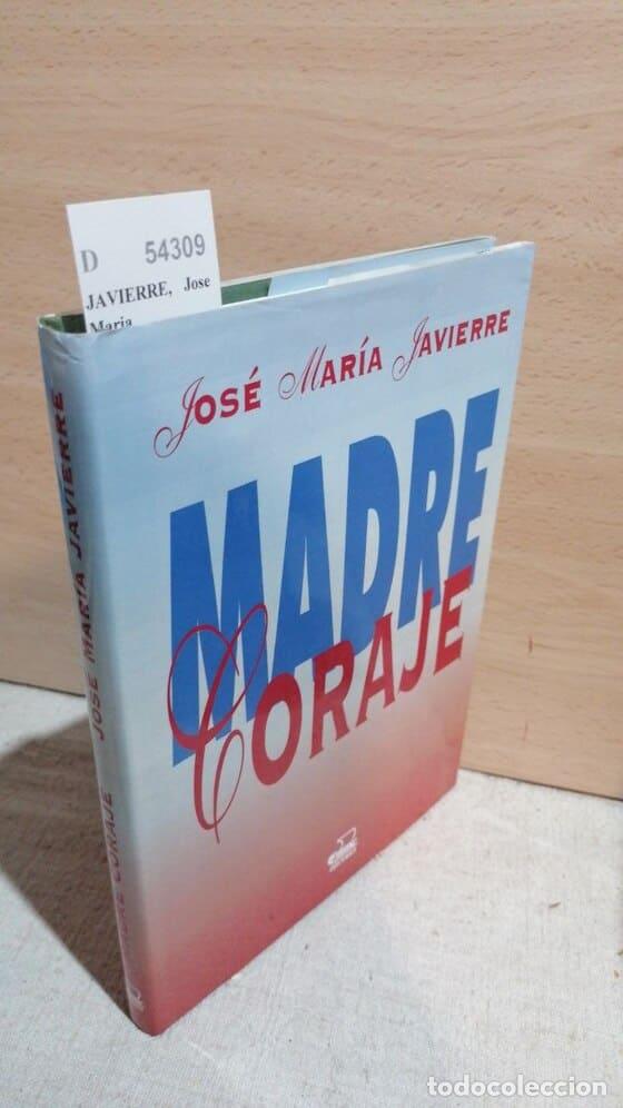 Libros de segunda mano: JAVIERRE, Jose Maria - MADRE CORAJE - Foto 1