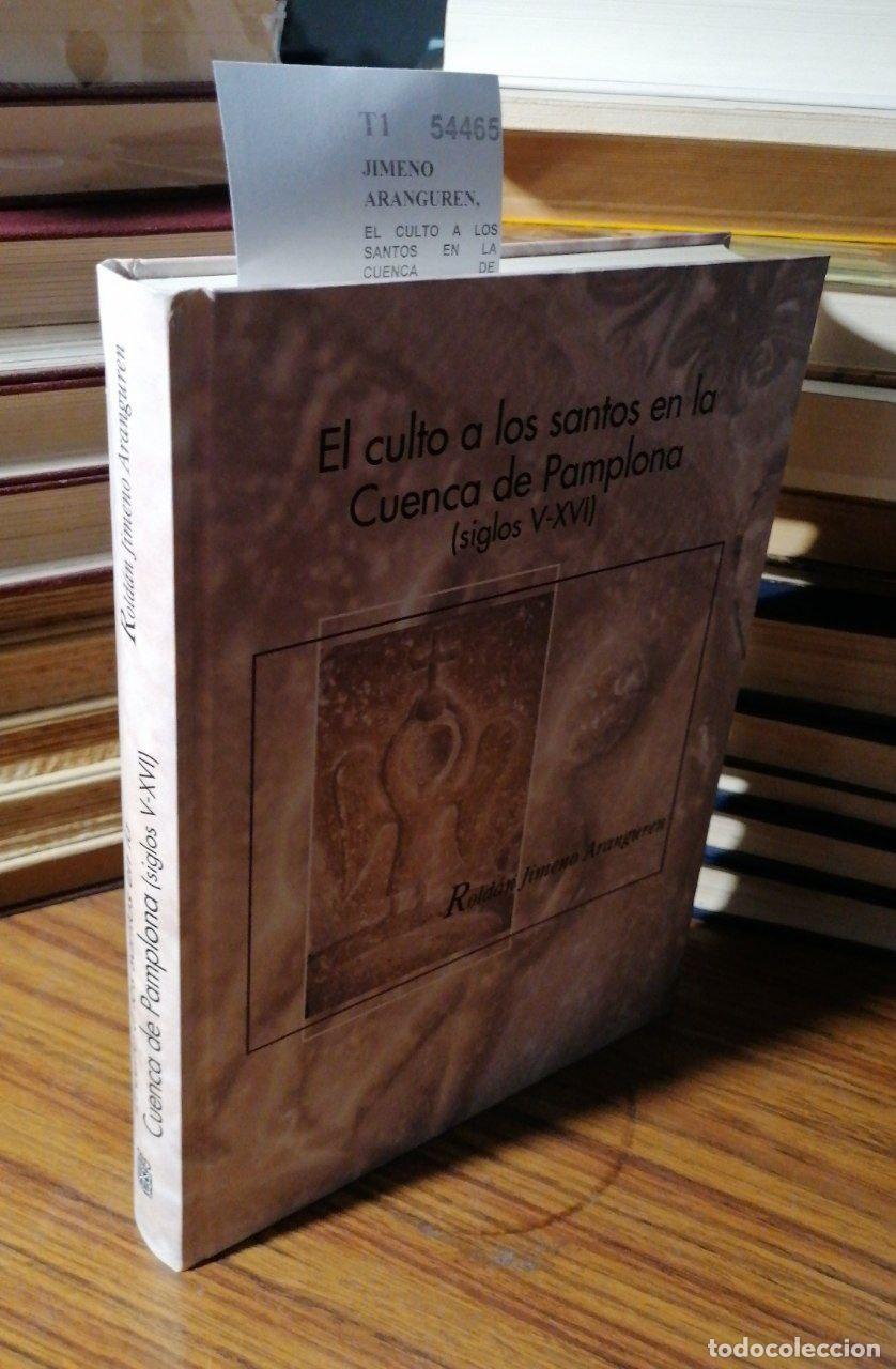 Libros de segunda mano: JIMENO ARANGUREN, Roldan - EL CULTO A LOS SANTOS EN LA CUENCA DE PAMPLONA (SIGLOS V-XVI) Estratigraf