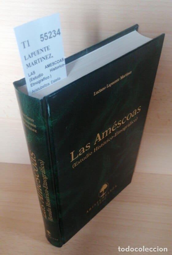Second hand books: LAPUENTE MARTINEZ, Luciano - LAS AMESCOAS (Estudio Historico-Etnografico )