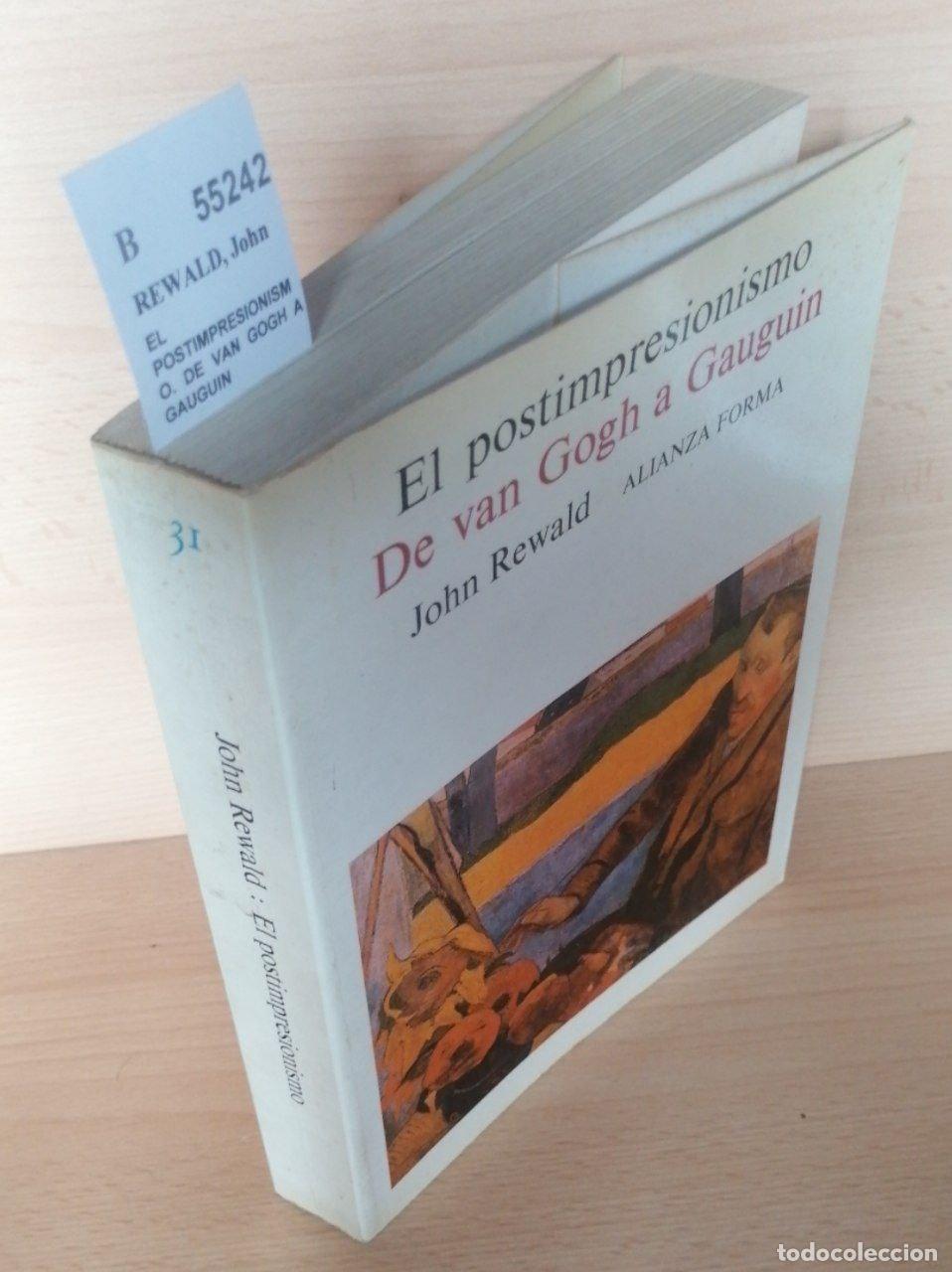 Libros de segunda mano: REWALD, John - EL POSTIMPRESIONISMO. DE VAN GOGH A GAUGUIN - Foto 1