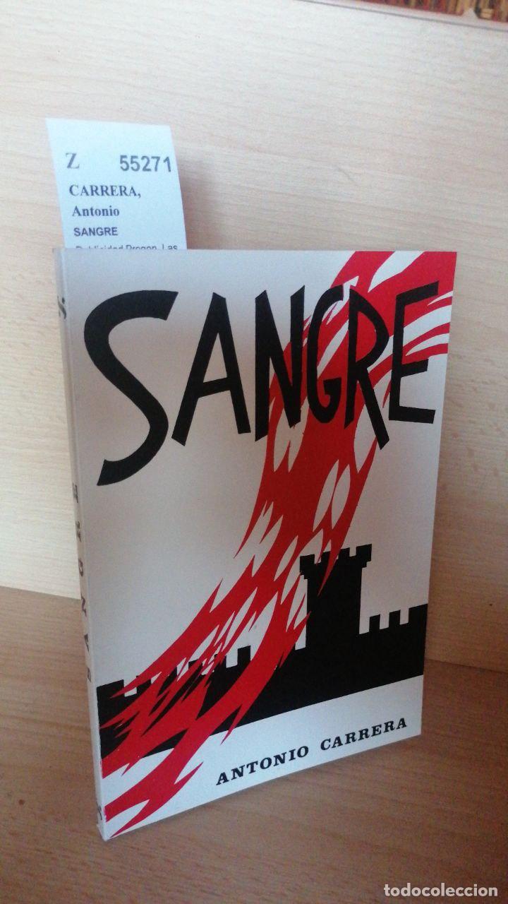 Libros de segunda mano: CARRERA, Antonio - SANGRE - Foto 1