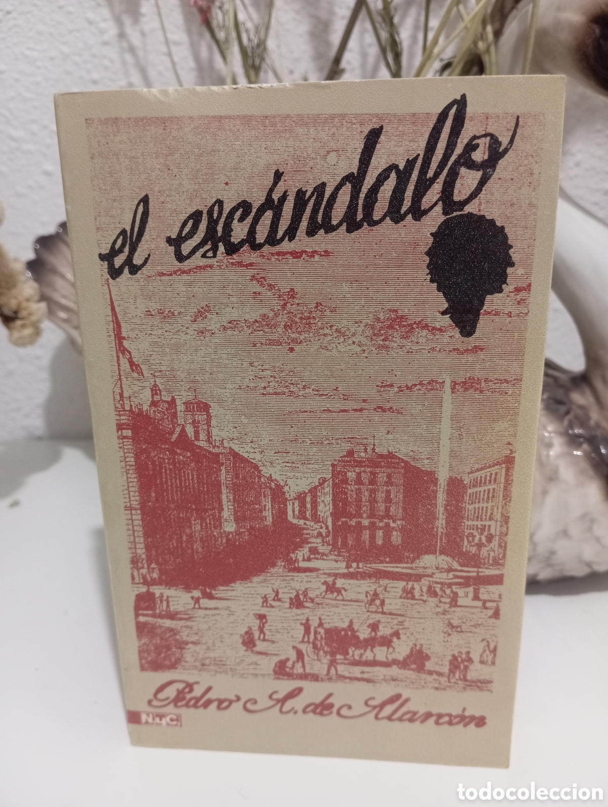 Libros de segunda mano: El esc&aacute;ndalo. Pedro A. De Alarc&oacute;n - Foto 1