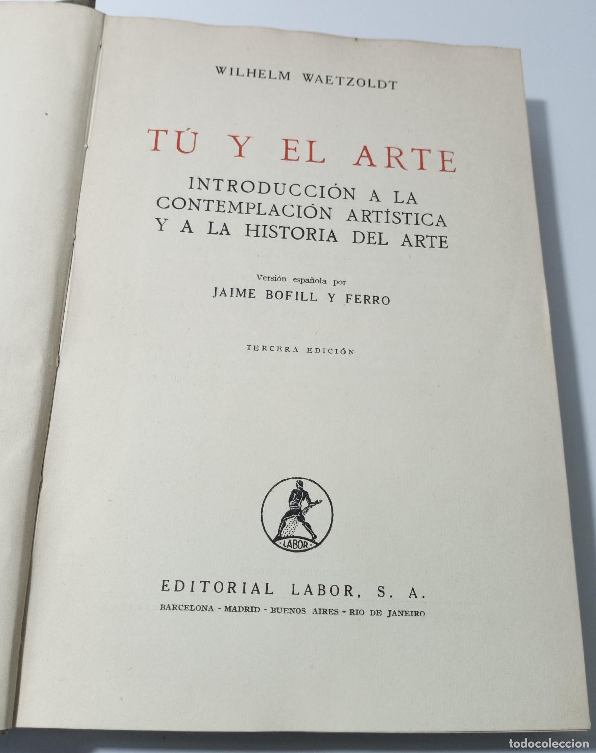 Libros de segunda mano: Tu y el arte. Introduccion a la contemplacion artistica y a la historia del arte - Waetzoldt, Wilhel