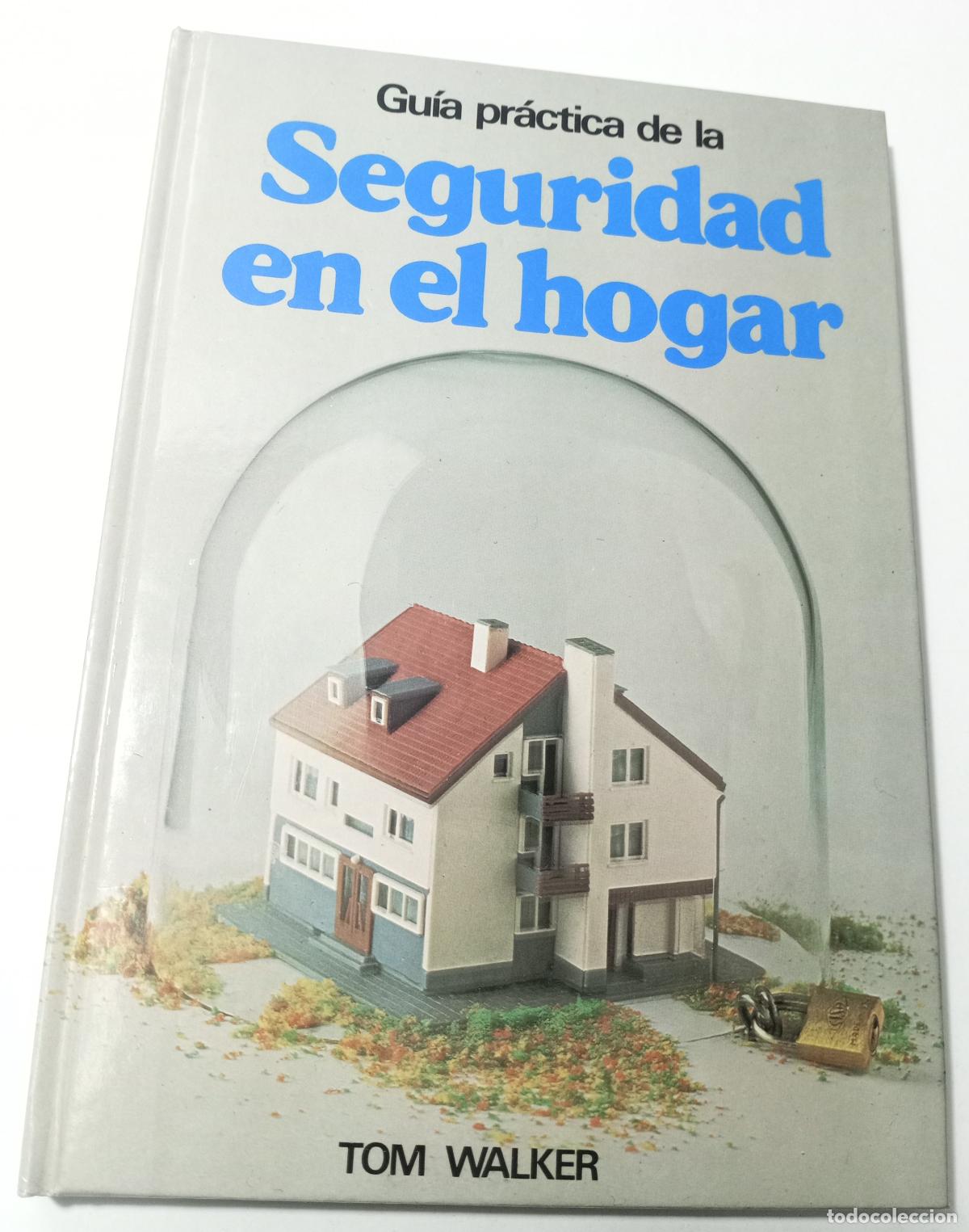 Libros de segunda mano: Guia practica de la seguridad en el hogar - Walker, Tom - Foto 1