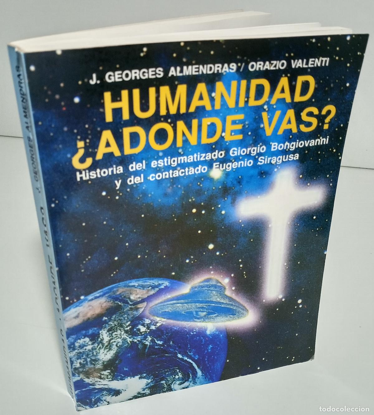 Libros de segunda mano: Humanidad, &iquest;adonde vas? - Georges Almendras, J. - Foto 2