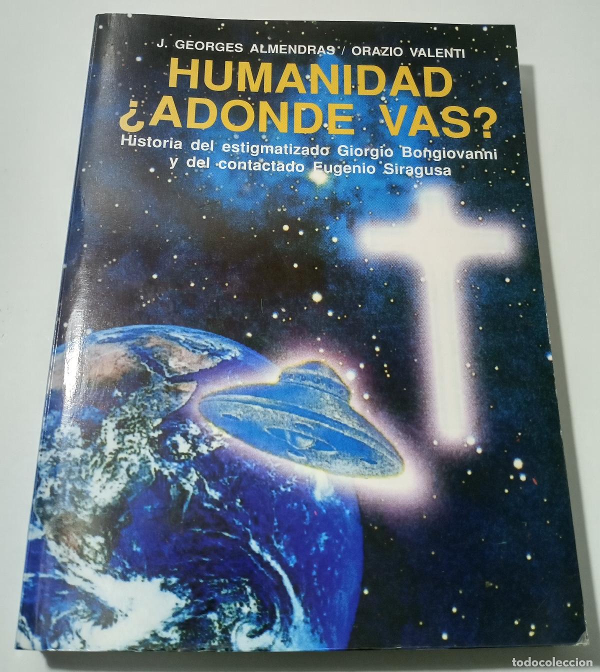 Libros de segunda mano: Humanidad, &iquest;adonde vas? - Georges Almendras, J. - Foto 1