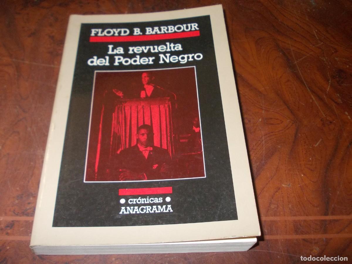 Libros de segunda mano: La revuelta del Poder Negro. Floyd B. Barbour. Cr&oacute;nicas Anagrama 1.993 - Foto 1