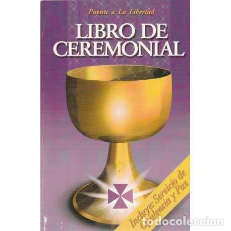 Libros de segunda mano: PUENTE A LA LIBERTAD LIBRO DE CEREMONIAL - VV.AA. - Foto 1