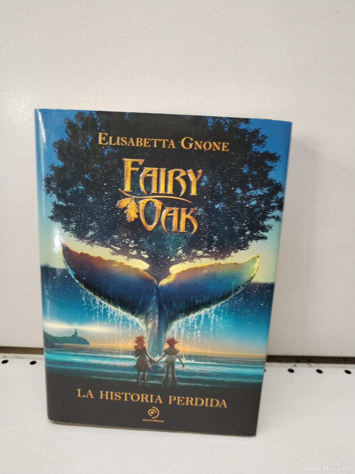 Libri di seconda mano: Fairy Oak. La historia perdida - Gnone, Elisabetta
