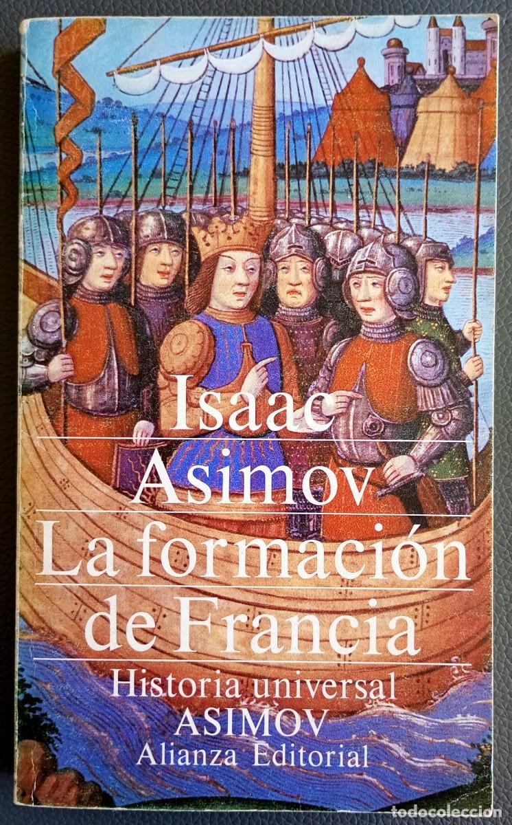 Libros de segunda mano: Isaac Asimov . La formaci&oacute;n de Francia - Foto 1