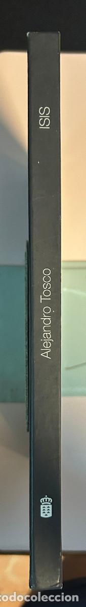 Libros de segunda mano: ISIS - ALEJANDRO TOSCO - 2009 - TENERIFE - CANARIAS - Foto 6