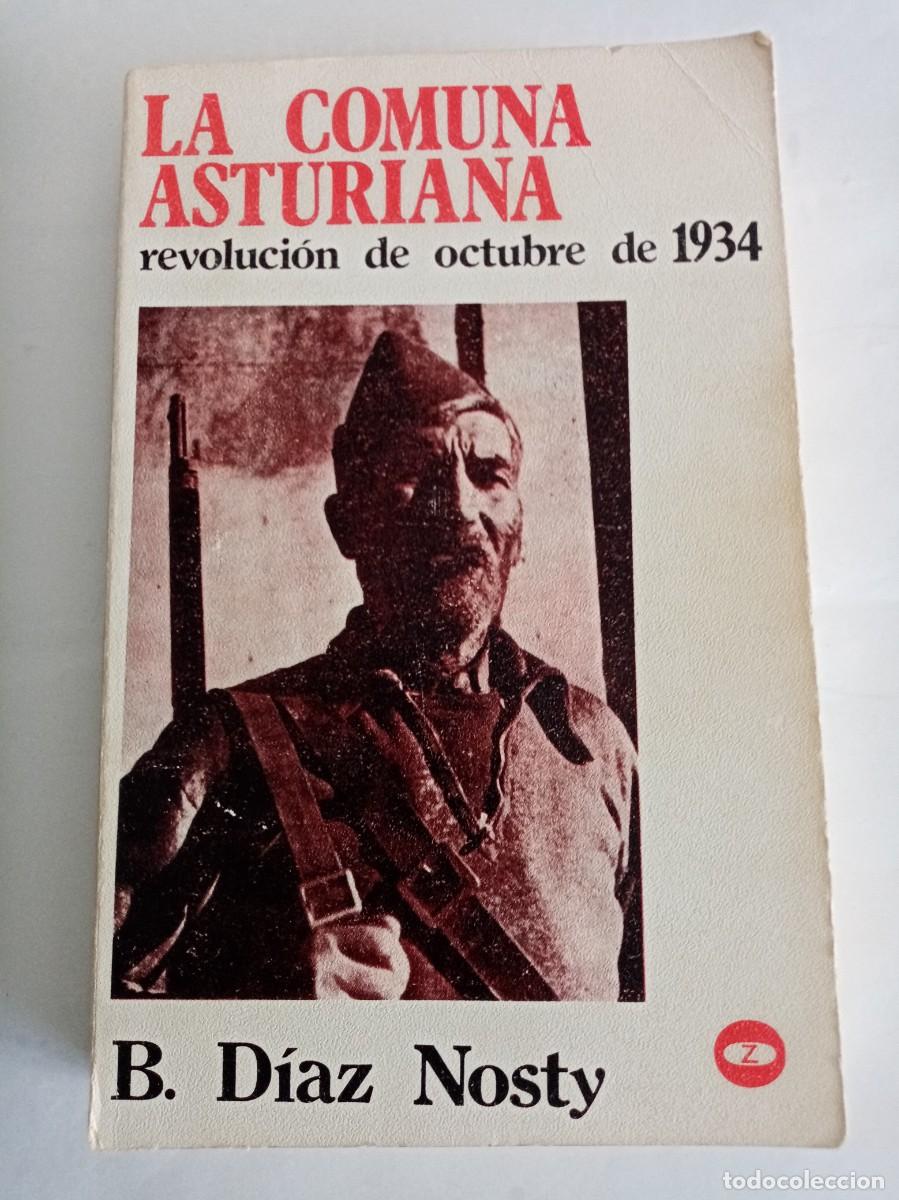 Libros de segunda mano: LA COMUNA ASTURIANA . B D&iacute;az Nosty ( ZERO ) - Foto 1