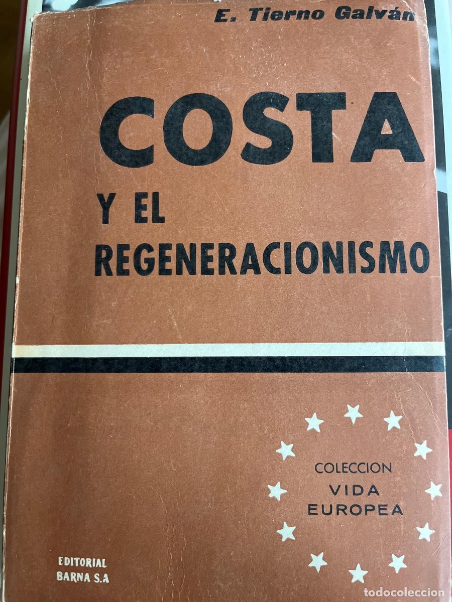 Libros de segunda mano: Costa y el regeneracionismo, E. Tierno Galv&aacute;n, 1961 - Foto 1