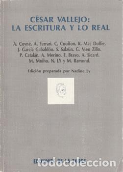 Libros de segunda mano: C&eacute;sar Vallejo: La escritura y lo real - VV.AA - Foto 1
