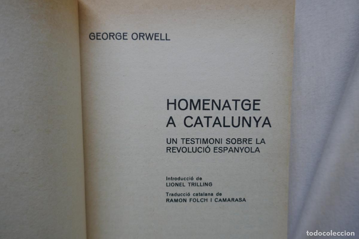 Libros de segunda mano: HOMENATGE A CATALUNYA - George Orwell - Foto 7