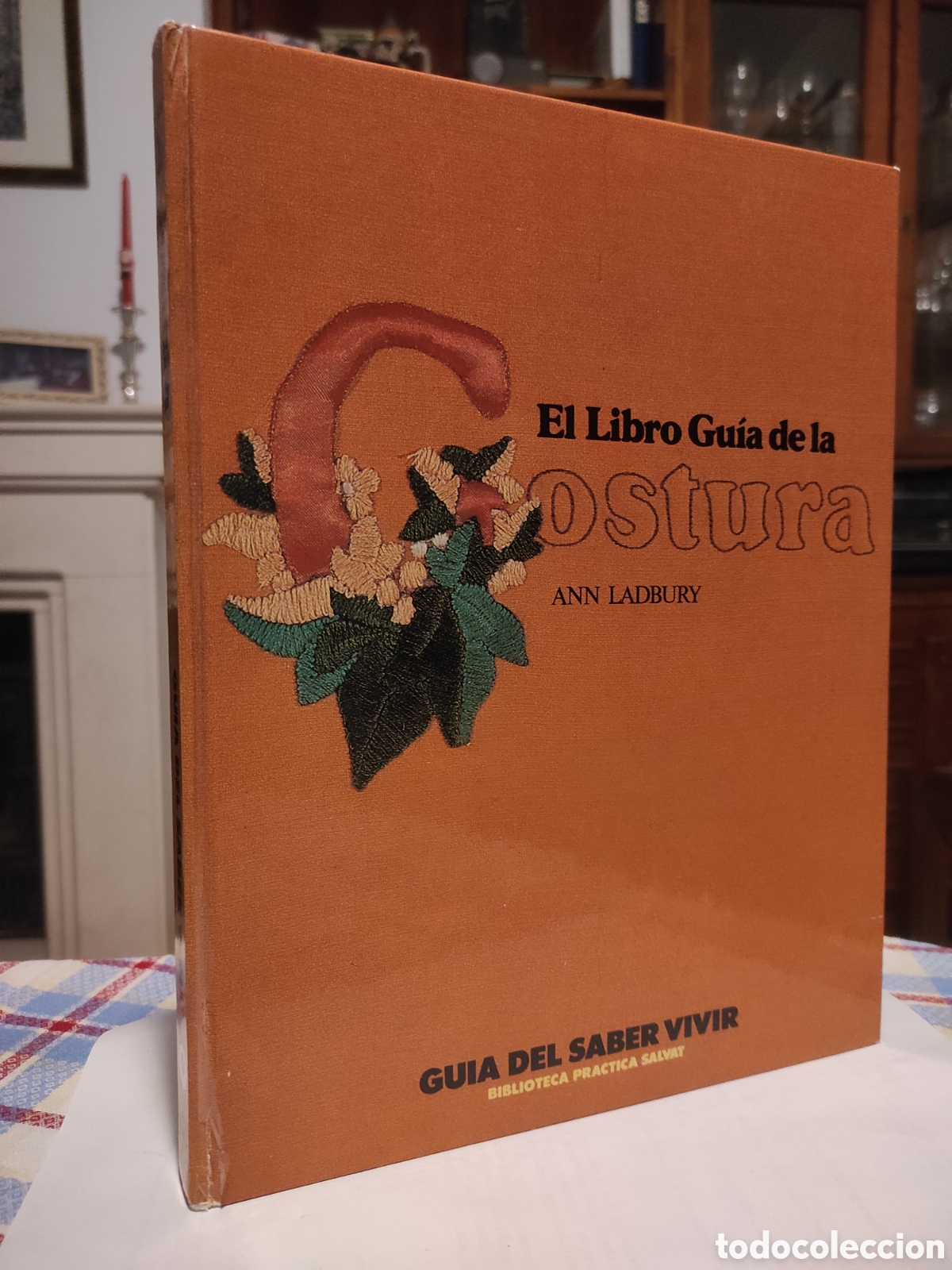 Libri di seconda mano: Gu&iacute;a del saber vivir. El libro gu&iacute;a de la costura, de Ann Ladbury