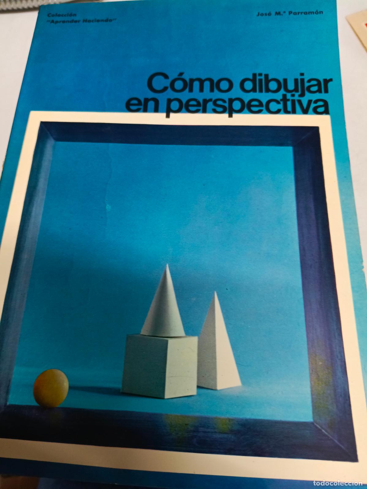 Libros de segunda mano: C&oacute;mo dibujar en perspectiva / Jos&eacute; M&ordf; Parram&oacute;n - Foto 1