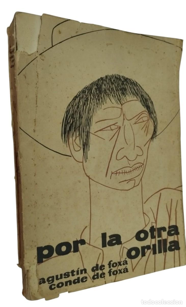 Libros de segunda mano: POR LA OTRA ORILLA .De Foxa Agust&iacute;n - Foto 1