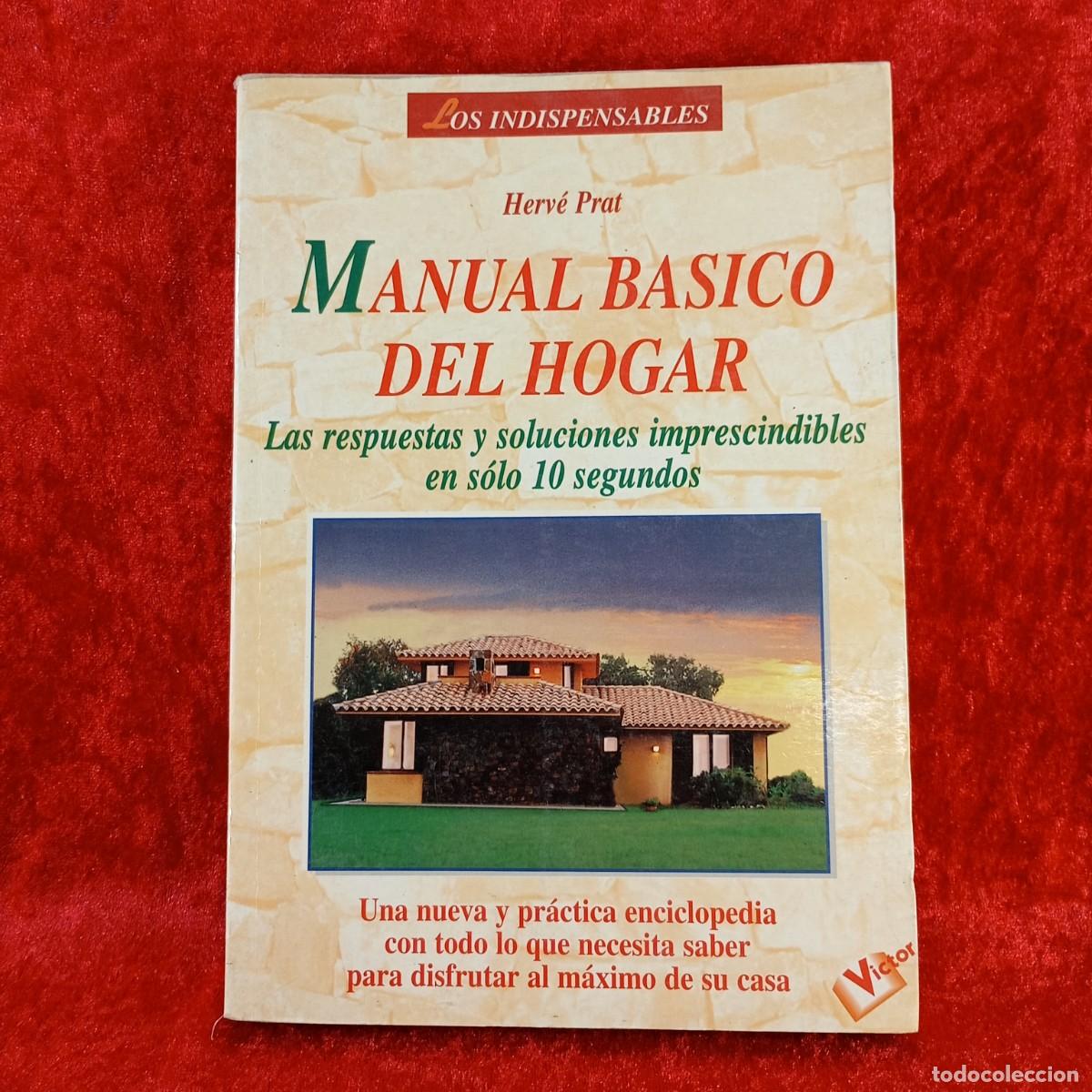 Libros de segunda mano: MANUAL BASICO DEL HOGAR - HERV&Eacute; PRAT - LOS INDISPENSABLES - EDICIONES ROBIN BOOKS - 1998 / 9096 - Foto 1