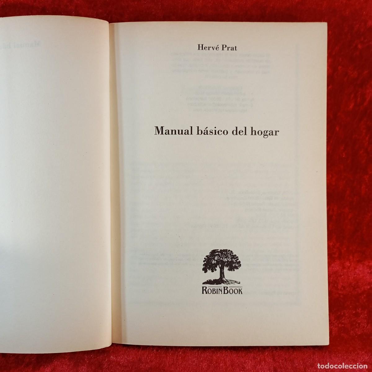 Libros de segunda mano: MANUAL BASICO DEL HOGAR - HERV&Eacute; PRAT - LOS INDISPENSABLES - EDICIONES ROBIN BOOKS - 1998 / 9096 - Foto 4