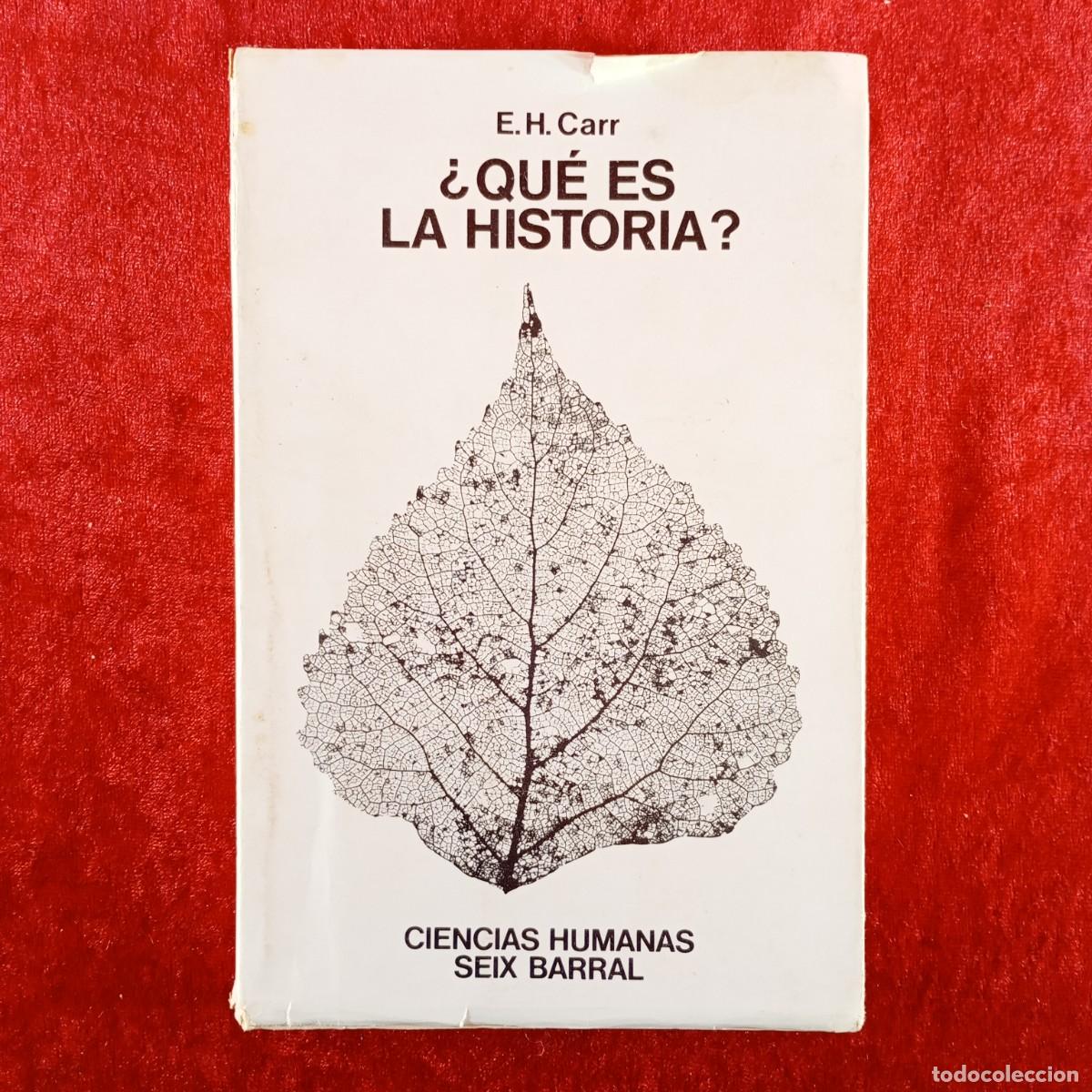Libros de segunda mano: &iquest;QU&Eacute; ES LA HISTORIA? - E.H. CARR - EDITORIAL SEIX BARRAL - 1973 / 9121 - Foto 1