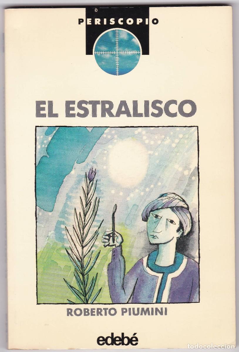Libros de segunda mano: EL ESTRALISCO - ROBERTO PIUMINI - EDEB&Eacute; EDITORIAL 1991 - Foto 1