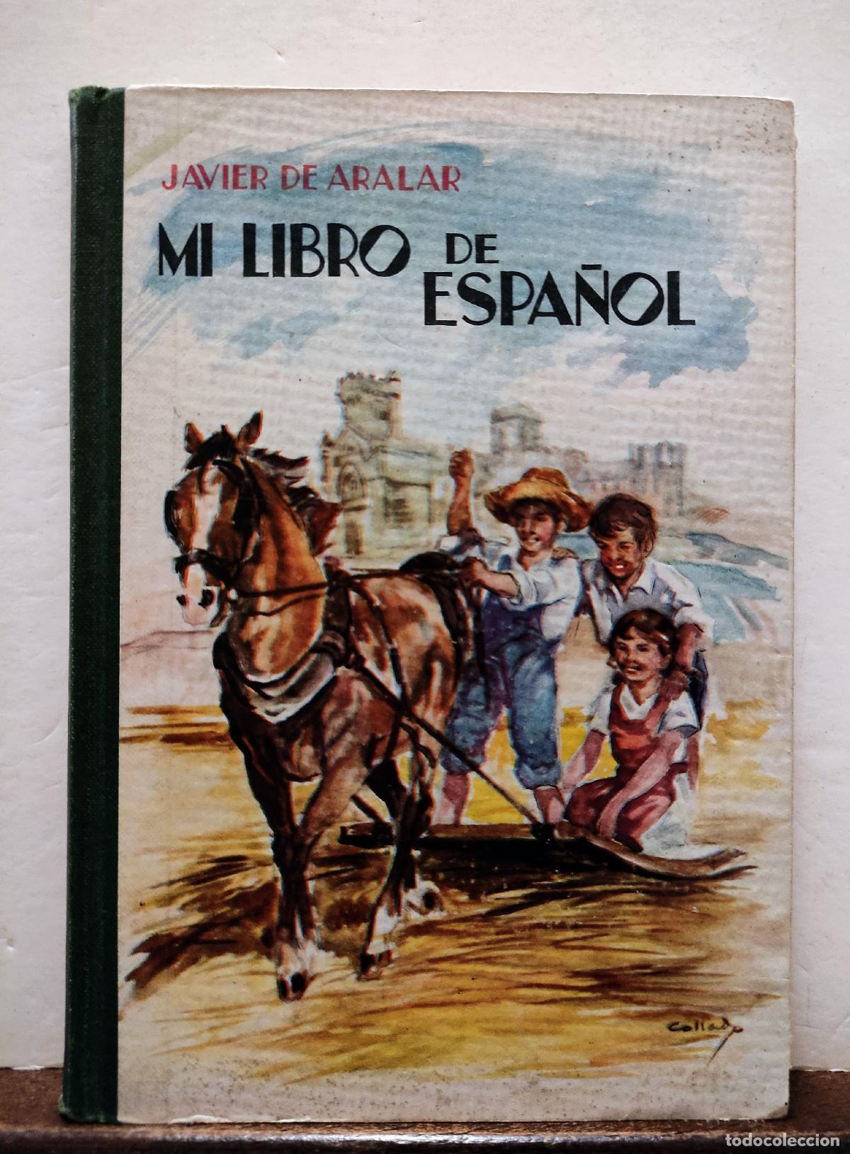 Libros de segunda mano: MI LIBRO DE ESPA&Ntilde;OL - JAVIER DE ARALAR - Foto 1