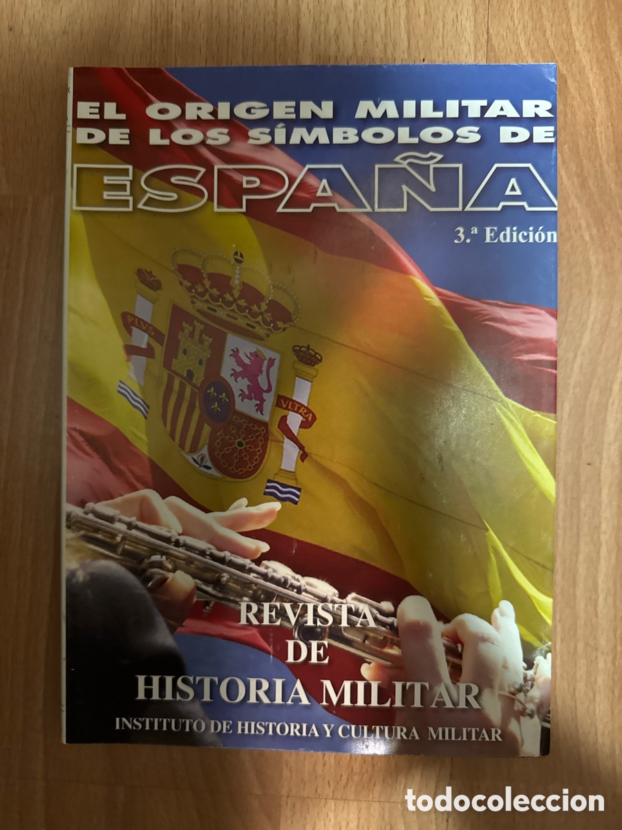 Libri di seconda mano: EL ORIGEN militar de los s&iacute;mbolos de Espa&ntilde;a