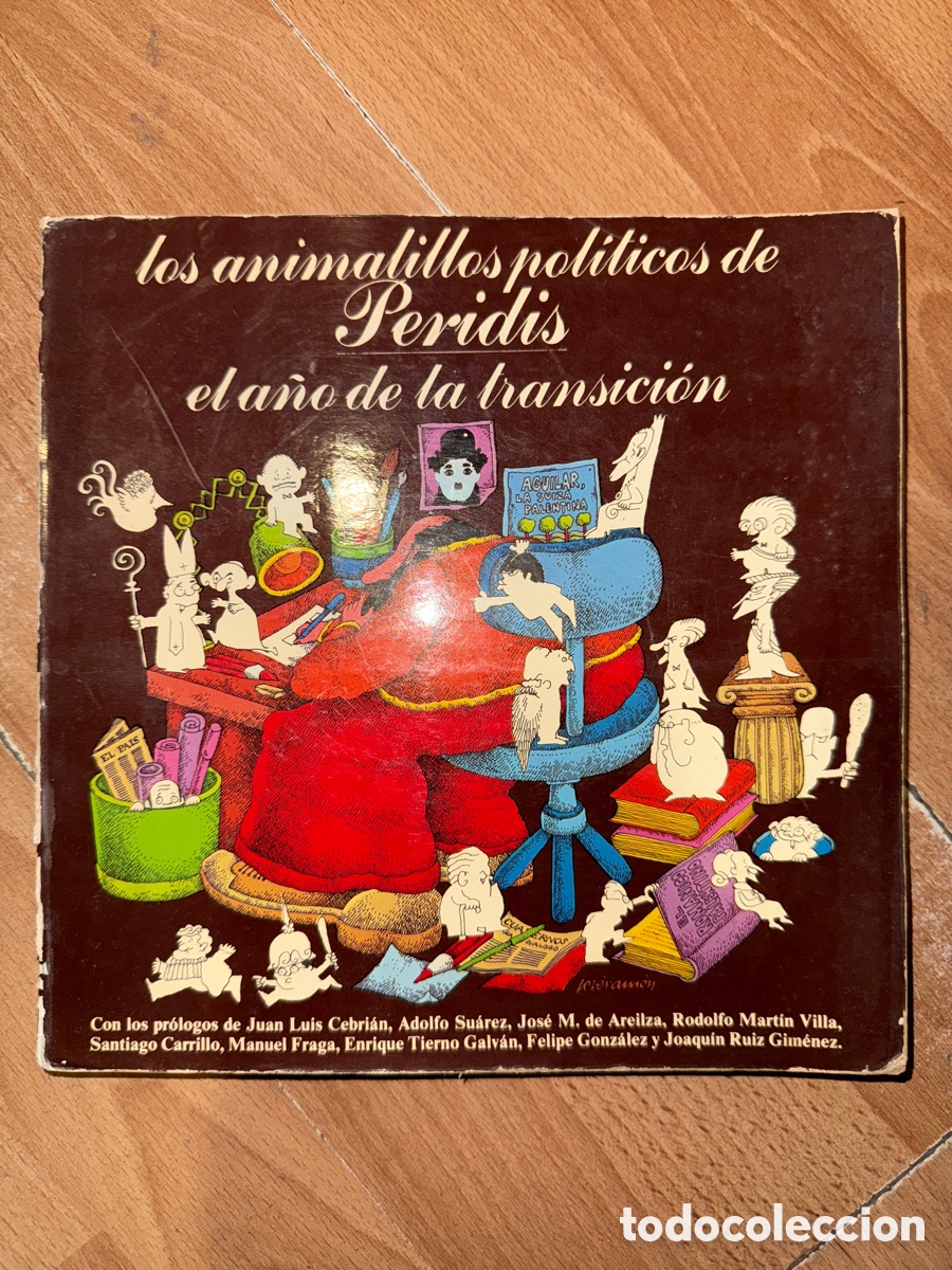 Livres d'occasion: PERIDIS. Los animalillos pol&iacute;ticos de Peridis: El a&ntilde;o de la transici&oacute;n