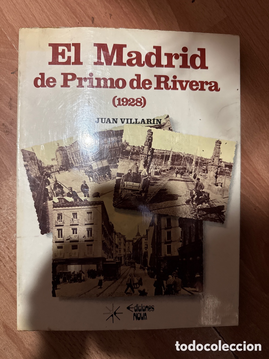 Libri di seconda mano: VILLAR&Iacute;N, Juan. El Madrid de Primo de Rivera: (1928)