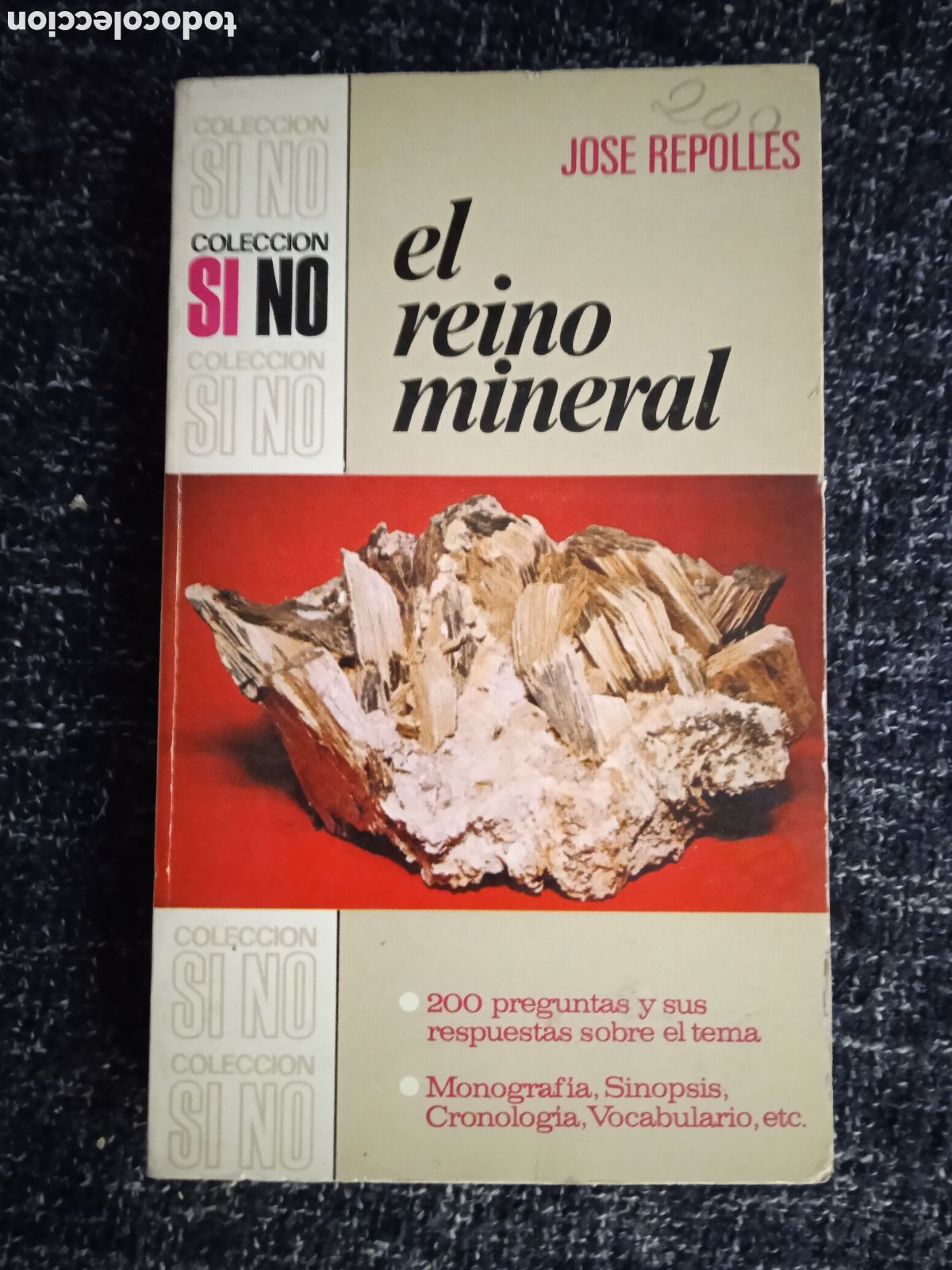 Second hand books: COLECCION SI - NO. - EL REINO MINERAL / JOS&Eacute; REPOLLES -ED. BRUGUERA