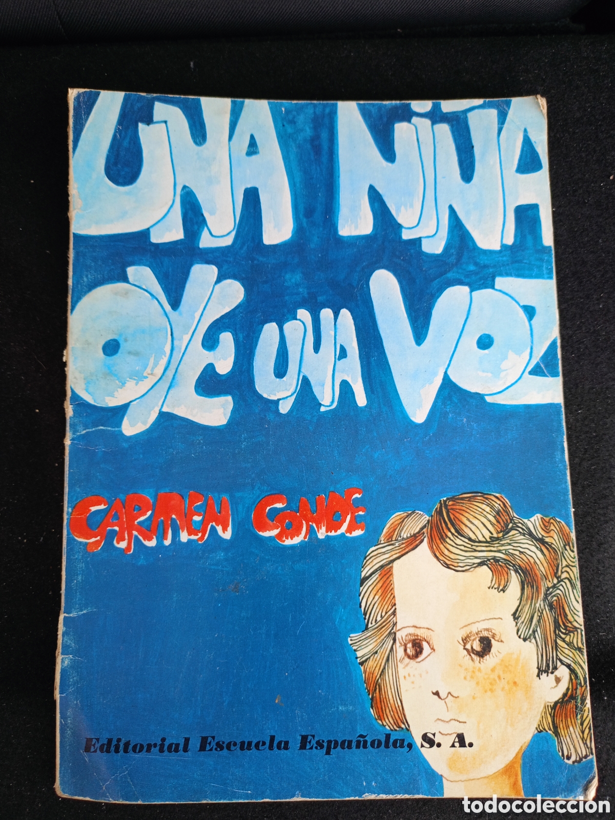 Libri di seconda mano: UNA NI&Ntilde;A OYE UNA VOZ CARMEN CONDE EDITORIAL ESCUELA ESPA&Ntilde;OLA 1979