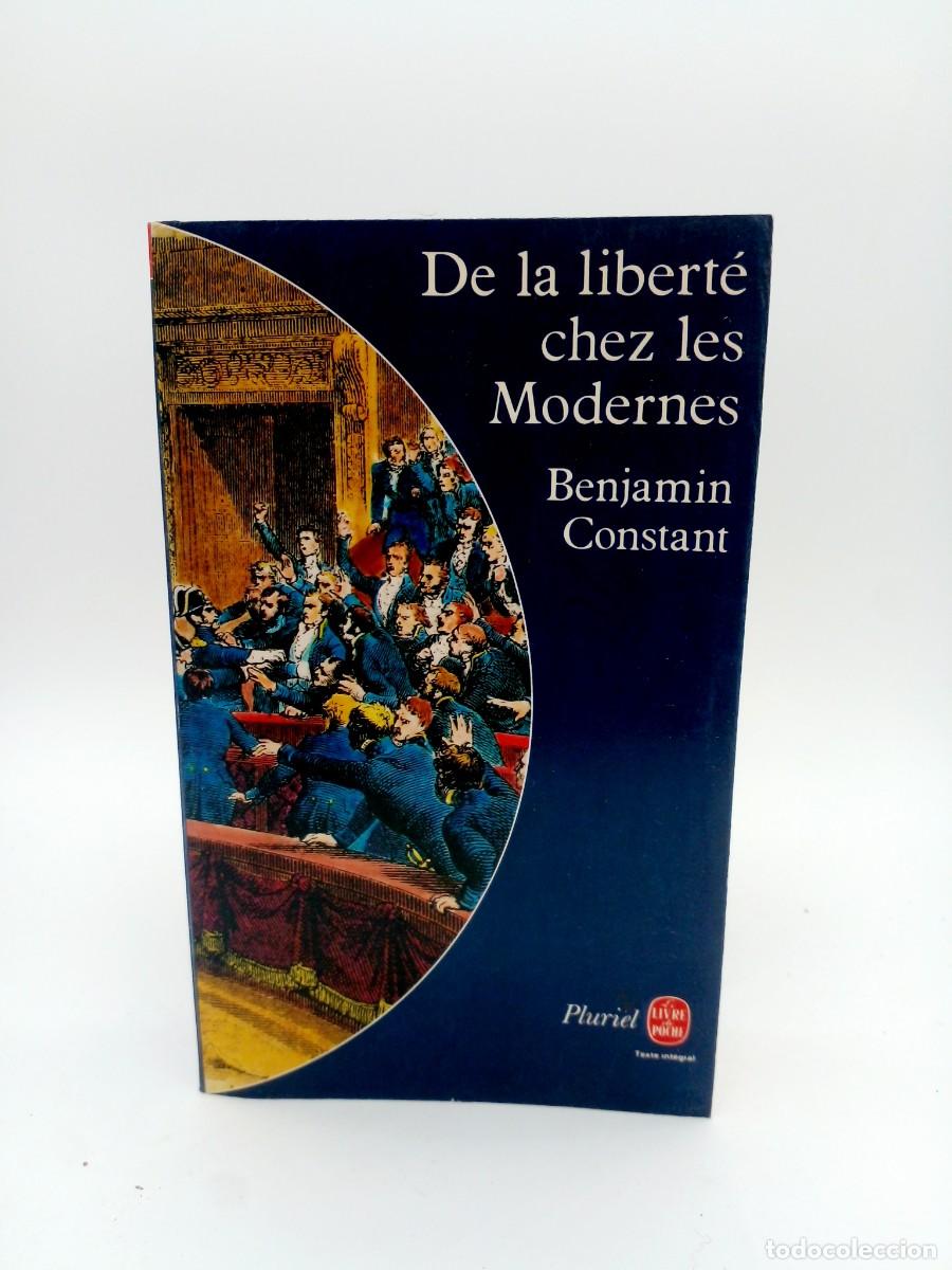 Libros de segunda mano: Benjamin Constant - De la libert&eacute; chez les Modernes - 1980 - Foto 1