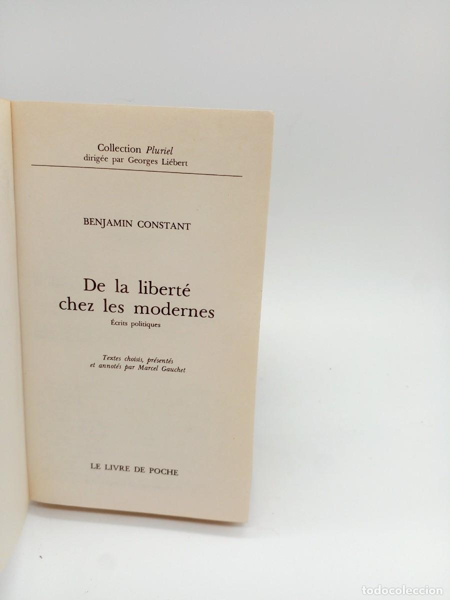 Libros de segunda mano: Benjamin Constant - De la libert&eacute; chez les Modernes - 1980 - Foto 3