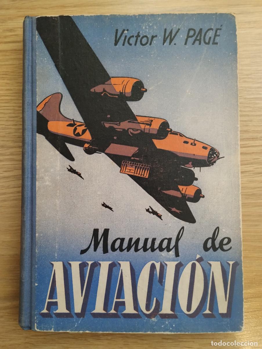 Libros de segunda mano: VICTOR W. PAGE: - MANUAL DE AVIACION - Foto 1