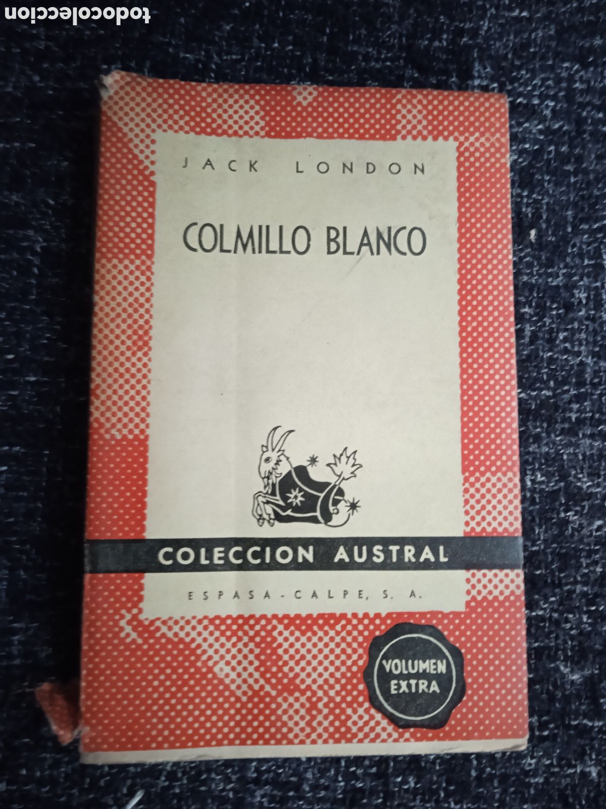 Libros de segunda mano: COLMILLO BLANCO / JACK LONDON - COLECCI&Oacute;N AUSTRAL - Foto 1